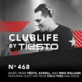 ClubLife By Tiësto Podcast 468 - First Hour