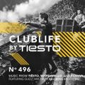 ClubLife by Tiësto Podcast 496 - First Hour