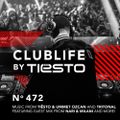 ClubLife By Tiësto Podcast 472 - First Hour
