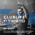 ClubLife By Tiësto Podcast 458 - First Hour