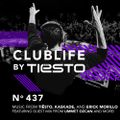 ClubLife By Tiësto Podcast 437 - First Hour