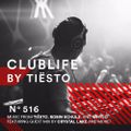 ClubLife by Tiësto Podcast 516 - First Hour
