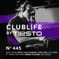 ClubLife By Tiësto Podcast 445 - First Hour