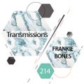 Transmissions 214 with Frankie Bones