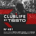 ClubLife By Tiësto Podcast 481 - First Hour