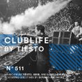 ClubLife by Tiësto Podcast 511 - First Hour