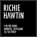 Richie Hawtin: T in the Park, Kinross, Scotland (13/10/2003)