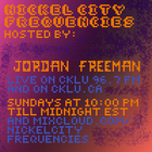 // Nickel City Frequencies on CKLU 96.7 FM // Episode 24 // Hour 1 // Hosted by Jordan Freeman //