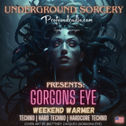 Gorgons Eye Underground Sorcery [Ragnarok]