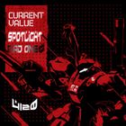 CURRENT VALUE SPOTLIGHT by MΔÐ ӨNΞ
