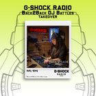 G-SHOCK Radio - B2B Dj Battle Takeover - Introducing MI/EN - Jan 26th