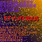 // Nickel City Frequencies on CKLU 96.7 FM // Episode 12 // Hour 2 // Styliferous //