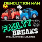 FAULTY BREAKS