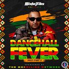 Mista Bibs - Dancehall Fever 2025 Vol 2