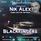 BLACKFINGERS ON NIK ALEX TRIBUTE SESSION 16-10-24