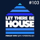 LTBH podcast with Glen Horsborough #103