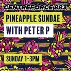 Peter P Pineapple Sundae - 883.centreforce DAB+ - 16 - 02 - 2025 .mp3