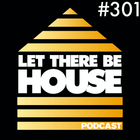 Let There Be House podcast with DJ Queen B #301