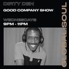 THE GOOD COMPANY SHOW WITH DIRTY DEN 25TH JUNE 2025