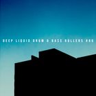 Deep Liquid Drum & Bass Rollers #86