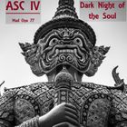 ASC IV - Dark Night of the Soul