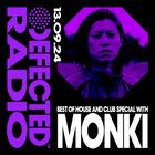 Defected Radio Show Best House + Club Tracks Special Hosted by Monki 13.09.24