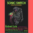 Tru Thoughts presents Robert Luis DJ set at Sonic Switch 8/11/19