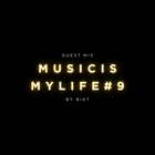 Musicismylife #9 *Guestmix* - Mxd by BigT