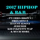 2017 HIPHOP & R&B ft CHRIS BROWN, TREY SONGZ, AUGUST ALSINA, JEREMIH & MANY MORE