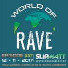 Slipmatt - World Of Rave #237