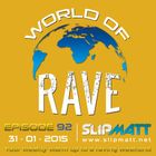 Slipmatt - World Of Rave #92