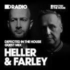 Defected In The House Radio 08.02.16 Guest Mix Heller & Farley
