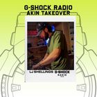 G-SHOCK Radio - AKIN Takeover - LJ Shellings - 19/01