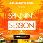 SPINNIN' SESSION POOL PARTY [Urivers 163 ]