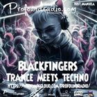 BLACKFINGERS TECHNO ZONE ON TRANCE MEETS TECHNO 03-12-24