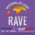 Slipmatt - World Of Rave #91