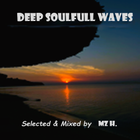 Deep SoulFull Waves #112 (I Have No Feelings...)