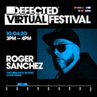 Defected Virtual Festival 3.0 - Roger Sanchez