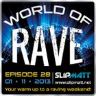 Slipmatt - World Of Rave #28