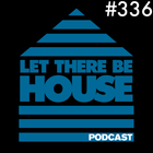 Let There Be House podcast with Glen Horsborough #336 *Best of 2020*