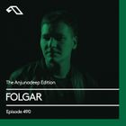 The Anjunadeep Edition 490 with FOLGAR