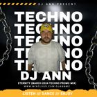 Dj Ann - Eternity (March 2024 Techno Promo Mix)