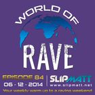 Slipmatt - World Of Rave #84