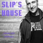 Slipmatt - Slip's House #010