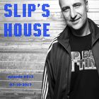 Slipmatt - Slip's House #013