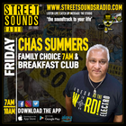 Breakfast Show with Chas Summers on Street Sounds Radio 0700-1000 27/06/2025