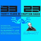 Slipmatt - Live On Eruption Radio - 30 Years Celebration Special 17-02-2023