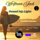 Wolfman Jack - Found My Light ( Soulful House )