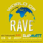 Slipmatt - World Of Rave #240