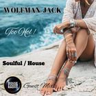 WOLFMAN JACK // TOO HOT // 10-11-24